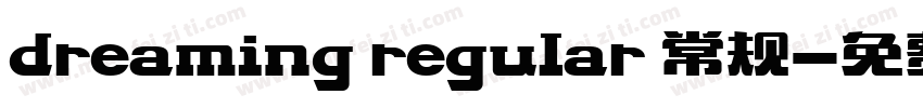 dreaming regular 常规字体转换